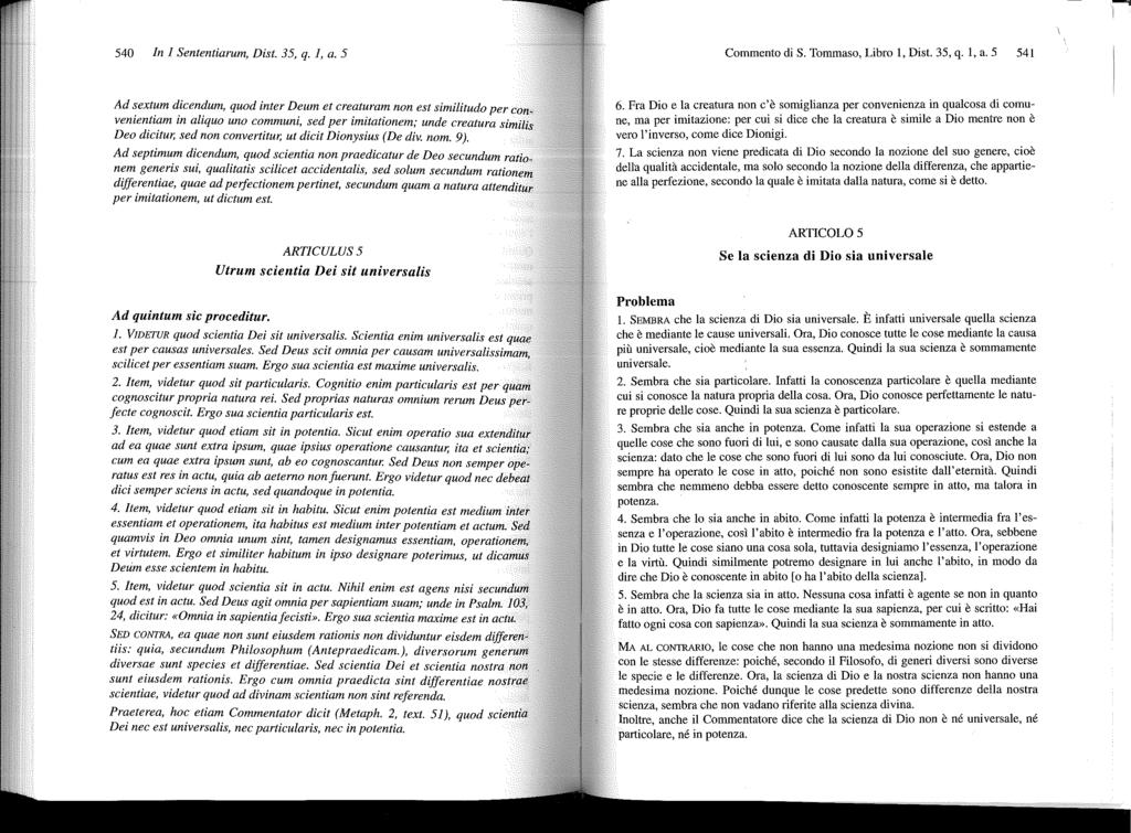 -. ì 540 In I Sententiarum, Dist. 35, q. I, a. 5 Commento di S. Tommaso, Libro 1, Dist. 35, q. 1, a.