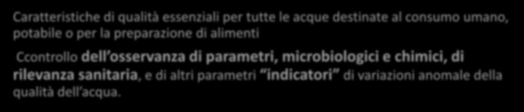 Caratteristiche di qualità essenziali per tutte le acque destinate al