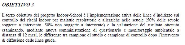 II programma doveva sviluppare le seguenti misure: a) Eliminazione dell esposizione a fumo di tabacco attivo e passivo b) Eliminazione delle fonti di allergeni c) Riduzione dell'esposizione a