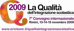 7 CONVEGNO LA QUALITA DELL INTEGRAZIONE SCOLASTICA Coordinamento scientifico Dario Ianes e Andrea Canevaro ON-LINE Iscrizione agevolata al 7 Convengo Internazionale La Qualità dell integrazione