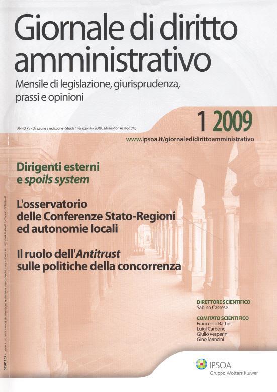 Diritto amministrativo Editore Wolters Kluwer Italia Giornale di diritto amministrativo Posseduto dal 2004 Costituisce una guida per muoversi correttamente nell ambito delle complesse procedure del