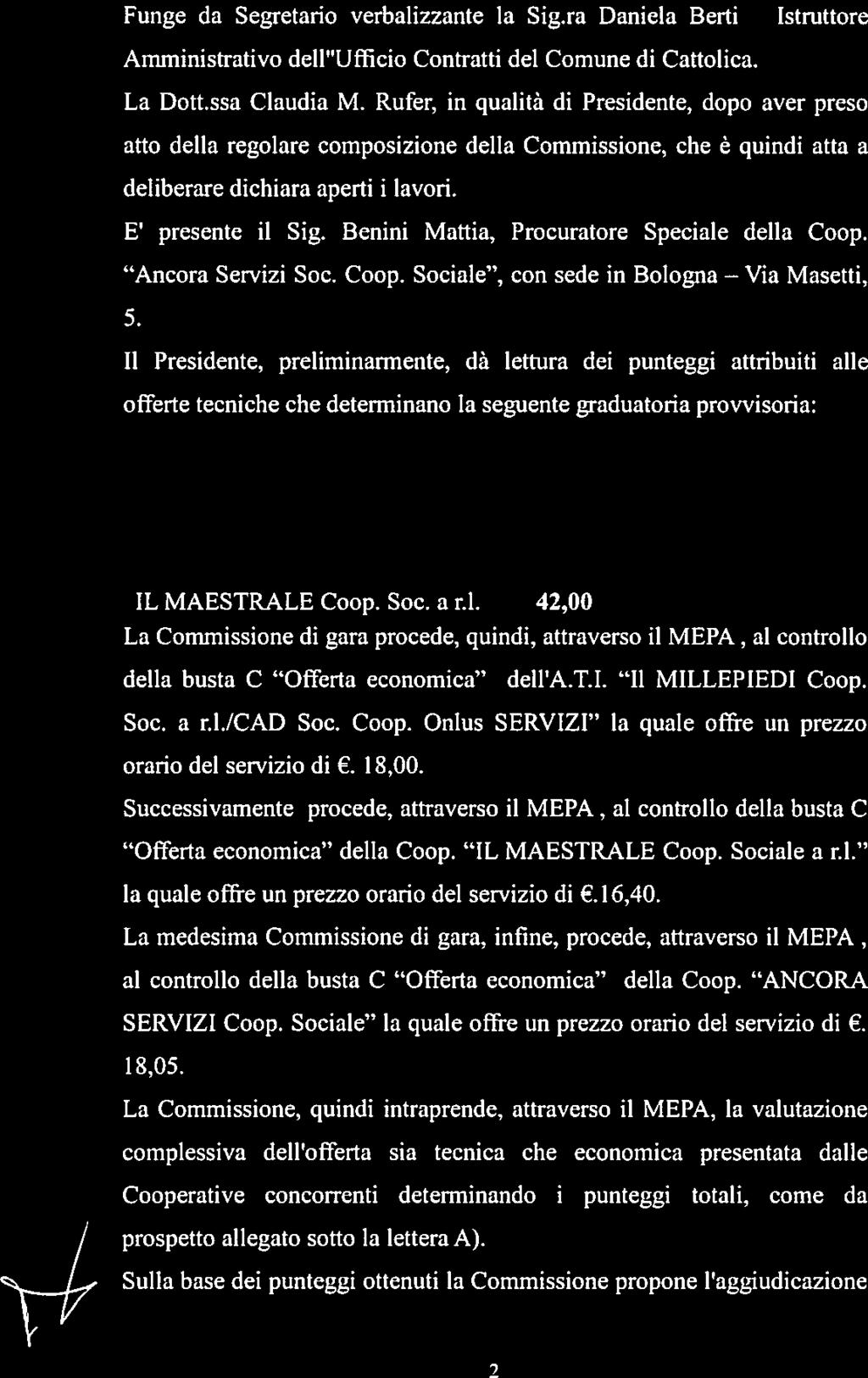 Benini Mattia, Procuratore Speciale della Coop. Ancora Servizi Soc. Coop. Sociale, con sede in Bologna 5.