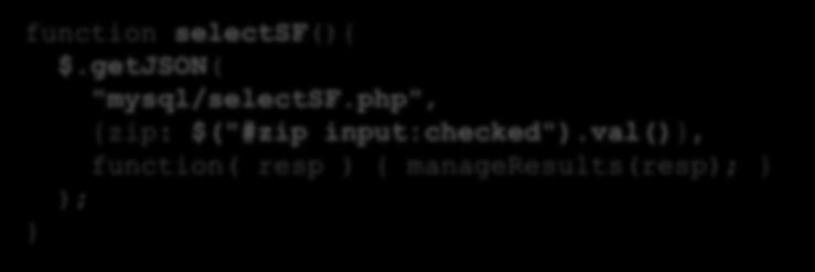 manageresults(resp); } ); } <?PHP // SelectSF.