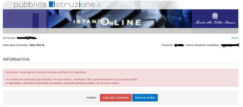 Nel caso in cui l utente abbia già INOLTRATO la domanda, il sistema prospetterà una pagina che avverte sull esistenza di una domanda già inoltrata all ufficio di competenza e prospettando due