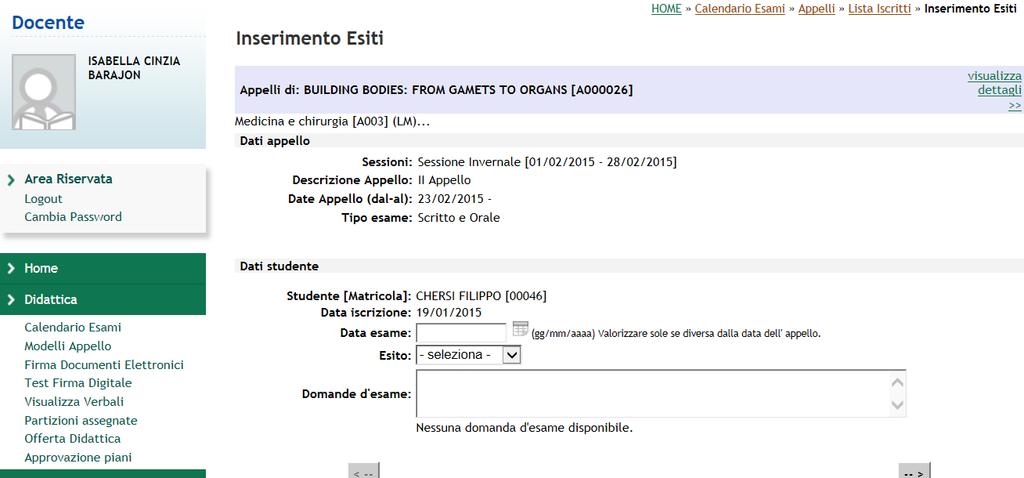 dello studente precedente o successivo nella lista degli iscritti all appello.