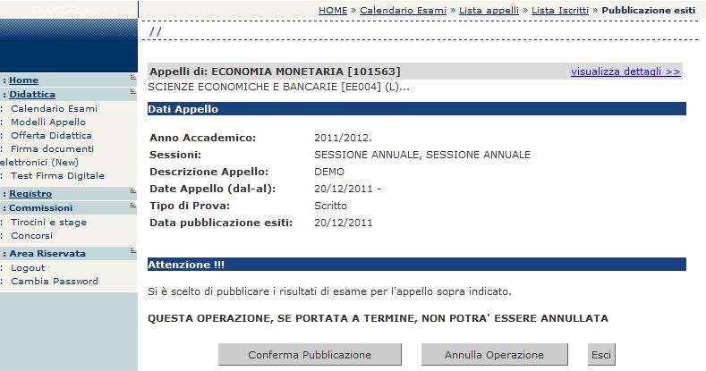 Fino a questo momento il processo è reversibile. Cliccando su si interrompe il processo di pubblicazione.