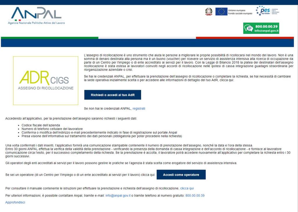 1. Applicativo per la gestione delle richieste di AdR CIGS Per la gestione delle richieste di AdR è necessario essere registrati al portale ANPAL ed accedere con un profilo di Sede Operativa o