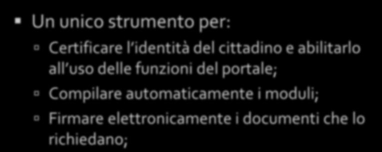 Carta Nazionale dei Servizi CRS/CNS Un unico strumento per: