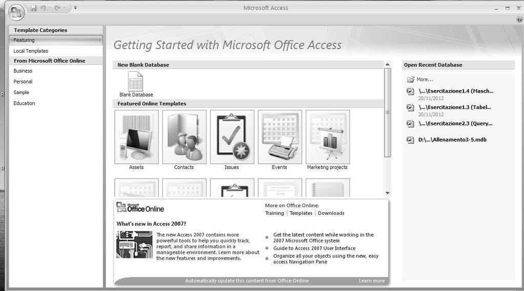 Introduzione In questa Unità si introduce Access 2007, un applicazione DBMS (Data Base Management System) molto diffusa, facente parte del pacchetto Microsoft Office.