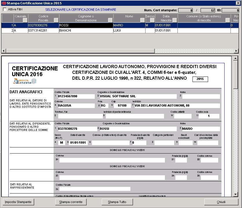 Tramite il pulsante Stampa Tutto potrete stampare tutte le certificazioni in un unica soluzione. Se impostate una stampante PDF verranno creati tanti file quanti sono le certificazioni.