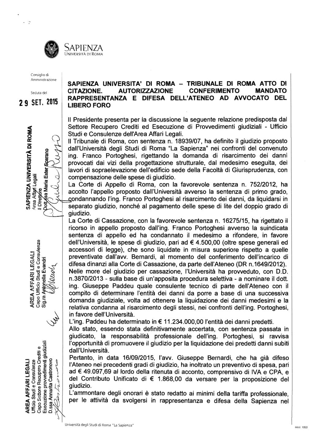 SAPIENZA AmmInistrazione 29 SET. 2015 SAPIENZA UNIVERSITA' DI ROMA - TRIBUNALE DI ROMA ATTO DI CITAZIONE.