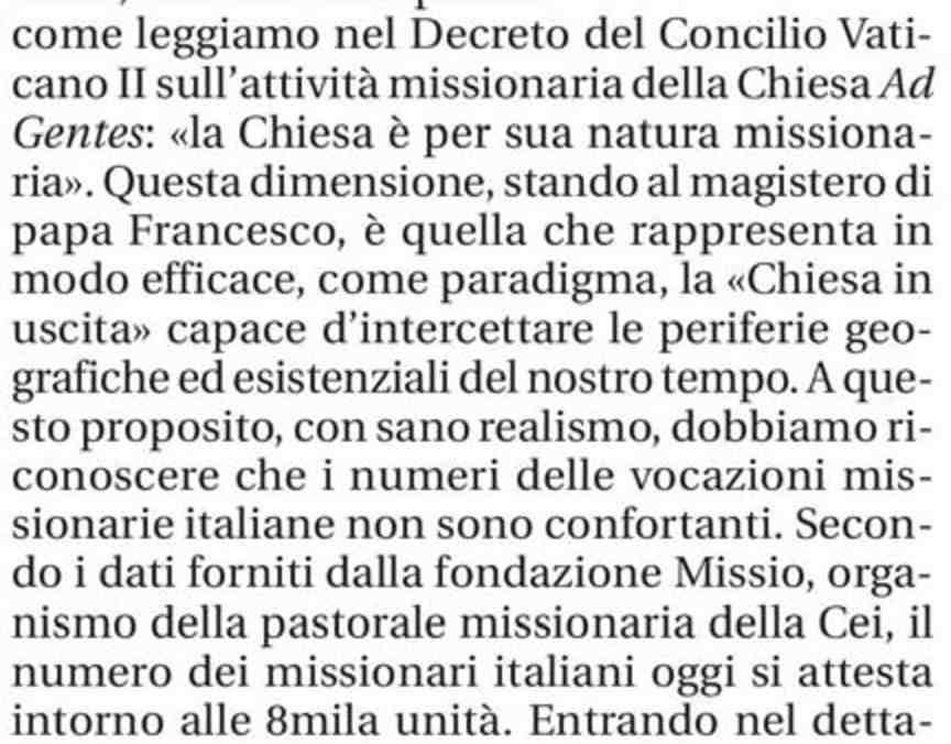 A questo proposito s impone necessariamente una seria riflessione,, non foss altro altro perchéché come leggiamo nel Decreto del Concilio Vaticano II sull attività missionaria della Chiesa Ad