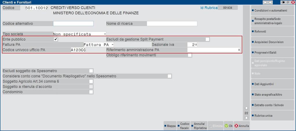 CODIFICA DEL CLIENTE PA All interno dell anagrafica del cliente PA, a pagina 2, il campo Ente Pubblico deve essere impostato a S ed il campo Codice univoco ufficio PA va compilato con il codice