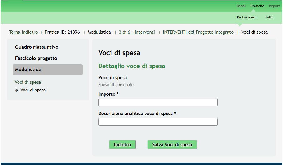 Figura 21 Voci di spesa Compilare l importo, fornire la Descrizione analitica voce di spesa e cliccare su confermare i dati inseriti e tornare al modulo principale.