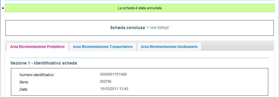 tasto Firma e attendere il messaggio La scheda è stata annullata ; Collegamento per visualizzare i dettagli della