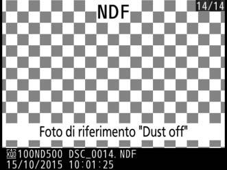 D Pulizia del sensore di immagine I dati di riferimento "dust off" registrati prima della pulizia del sensore di immagine non possono essere utilizzati con le foto scattate dopo aver eseguito la
