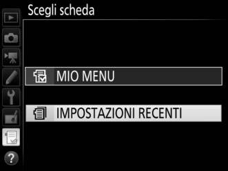 Il nome del menu cambierà da "MIO MENU" a "IMPOSTAZIONI RECENTI". Le opzioni di menu vengono aggiunte in cima al menu delle impostazioni recenti, man mano che vengono utilizzate.