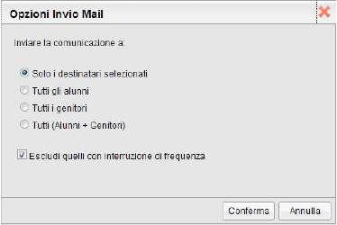 destinatari (per selezionare più di un destinatario cliccare tenendo premuto il tasto CTRL) dopo aver selezionato i destinatari pigiando sul tasto si apre la finestra delle opzioni dopo la conferma,