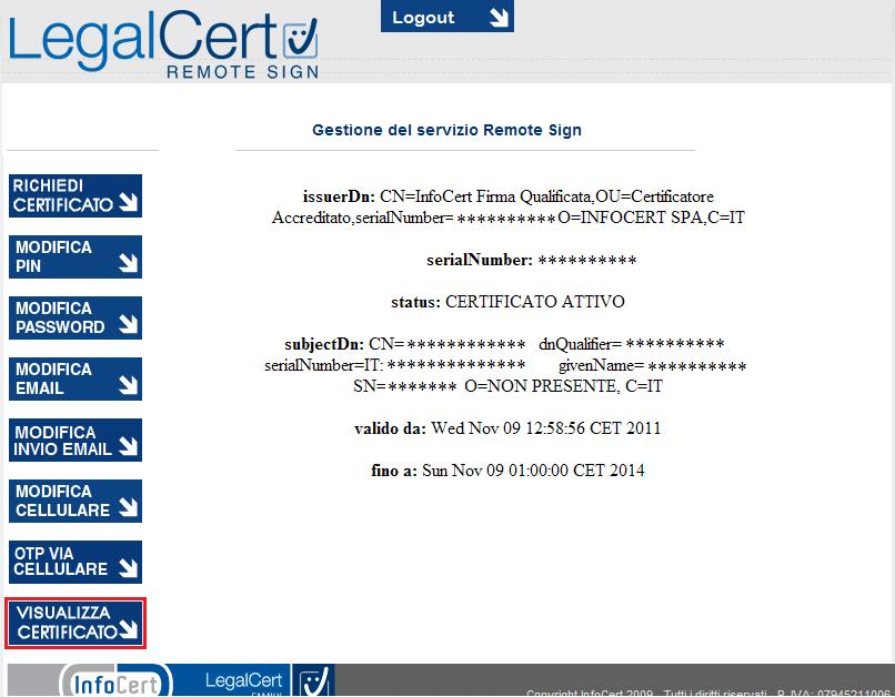 Visualizzare i dati del proprio certificato Accedere al portale per i Servizi di Remote Sign https://ncfr.infocert.