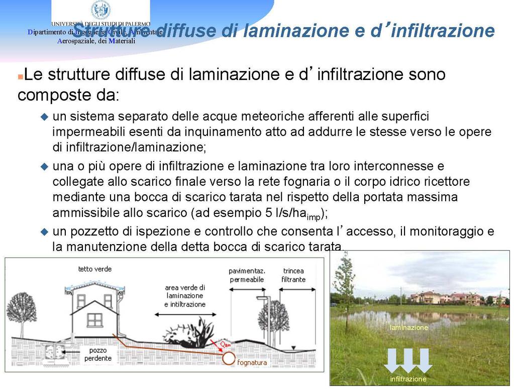 interconnesse e collegate allo scarico finale verso la rete fognaria o il corpo idrico ricettore mediante una bocca di scarico tarata nel rispetto della portata massima ammissibile