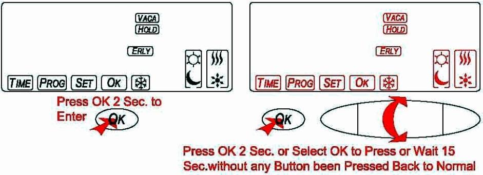 Per uscire dalla modalità, premere OK per 2 secondi o ruotare il tasto roller fino a selezionare OK e premerlo, oppure attendere 15 secondi senza toccare nulla. A.