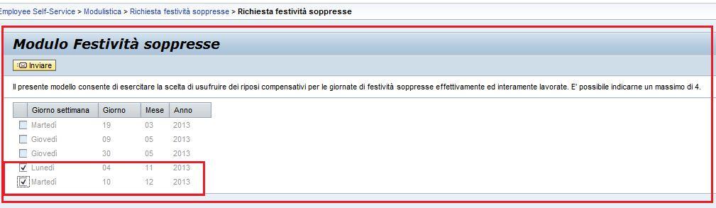 Richiesta festività soppresse In questa sezione è possibile selezionare le date, relative a non più di 4 giornate, per le quali si intende fruire dei relativi riposi compensativi.