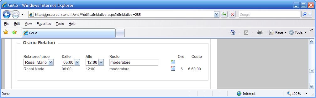 svolgerà in quell orario 4) cliccare sull icona verde + per aggiungere l orario 5) il relatore viene inserito (vedi Figura 19: l'elenco relatori con un relatore appena inserito) FIGURA 19: L'ELENCO