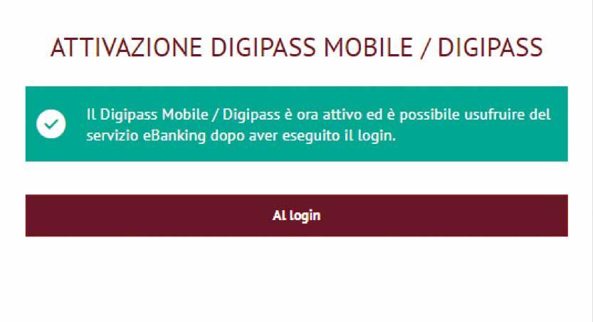 Conferma e attivazione Confermate l attivazione in alto a sinistra in «Digipass Mobile» con «OK».