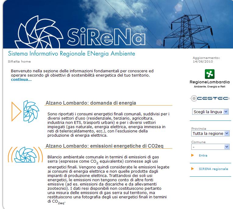 La baseline - SIRENA Livello Comunale Il sistema SIRENA costituisce univocamente la banca dati di riferimento che deve essere utilizzata per definire il sistema energetico ed ambientale locale in