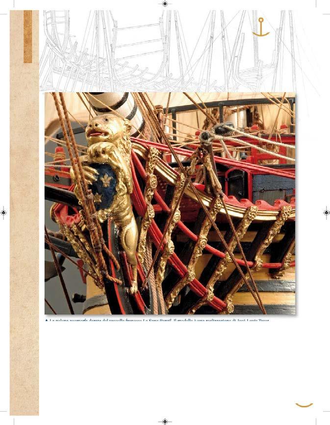 SCAFO Manuale di architettura navale SCHEDA 14 La polena: significato ed evoluzione La polena zoomorfa dorata del vascello francese Le Sans Pareil. Il modello è una realizzazione di José-Louis Tuset.