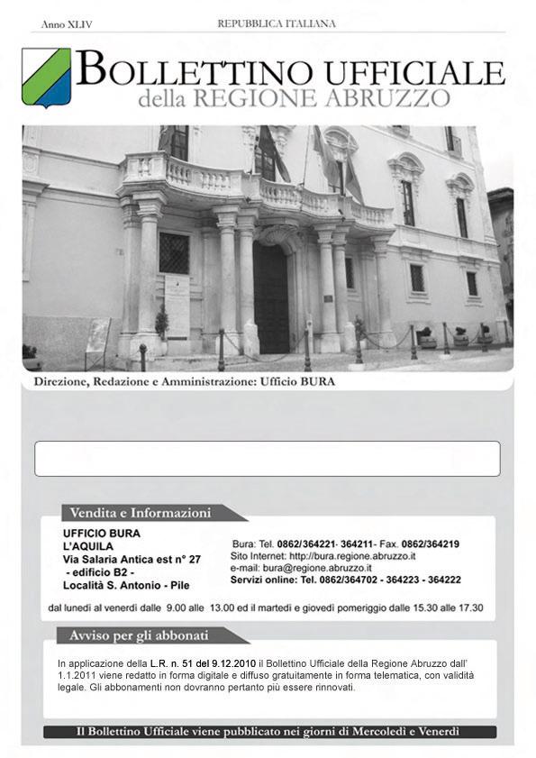 Anno XLIV - N.8 Ordinario (27.02.2013) Bollettino Ufficiale della Regione Abruzzo Pag. 1 Direzione, Redazione e Amministrazione: Ufficio BURA Supplemento n.