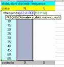 1) definire le classi Si possono calcolare le frequenze (assolute) senza passare per le frequenze integrate immettendo le formule in forma di matrice 2) selezionare il gruppo di celle in cui si vuole