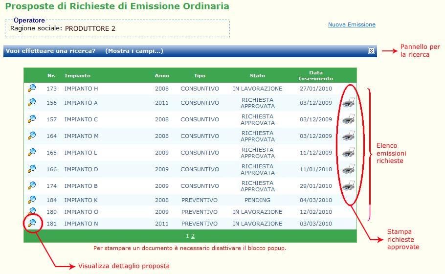 2.1 Emissione ordinaria Selezionando la voce Emissione Ordinaria si accederà alla pagina web dove l operatore potrà: o o o Visualizzare le proposte di emissione già inserite in dettaglio; Verificare