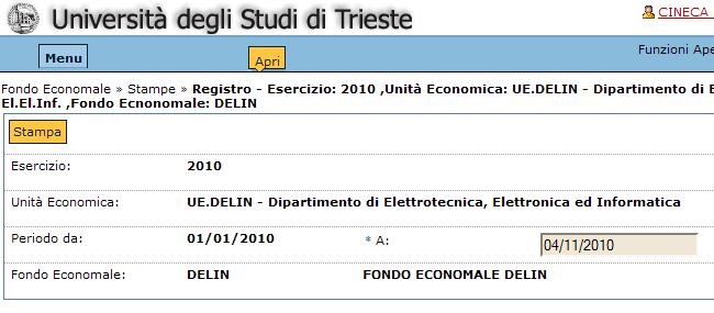 Nel pannello di Scelta contesto, selezionare l esercizio, l unità economica e il proprio fondo economale.