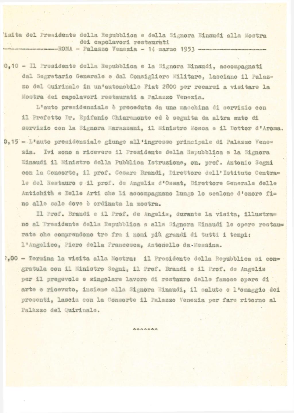 Visita del Presidente della Repubblica e della Signora Einaudi alla Mostra.^' dei capolavori restaurati ROMA - Palazzo Venezia - 14 Marzo 1953!