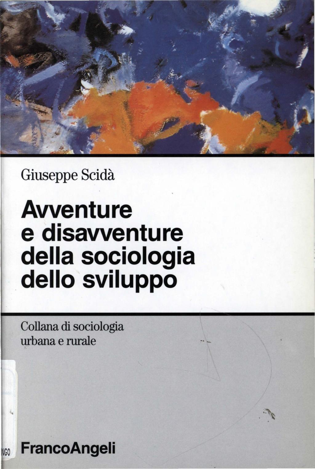 Giuseppe Scidà Avventure e disavventure della sociologia.