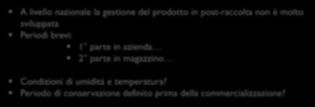 conservazione A livello nazionale la gestione del prodotto in