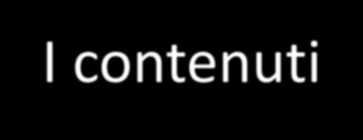 I contenuti Si riferiscono alle aree di conoscenza e comprensione per la risoluzione di un determinato