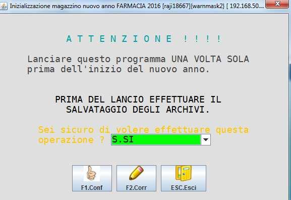 Alla domanda "Sei sicuro di voler effettuare questa operazione" rispondere S e premere