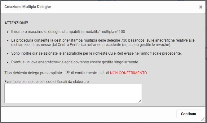 3) STAMPE MULTIPLE DELEGHE E possibile stampare le deleghe in modalità multipla, fino ad un numero massimo di 100 alla volta.