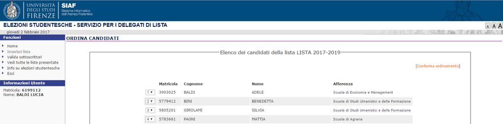 Ordinamento dei candidati inseriti Menu a tendina con numero della posizione in elenco Bottone per la conferma del nuovo ordinamento Ordinamento delle posizioni dei candidati I candidati associati