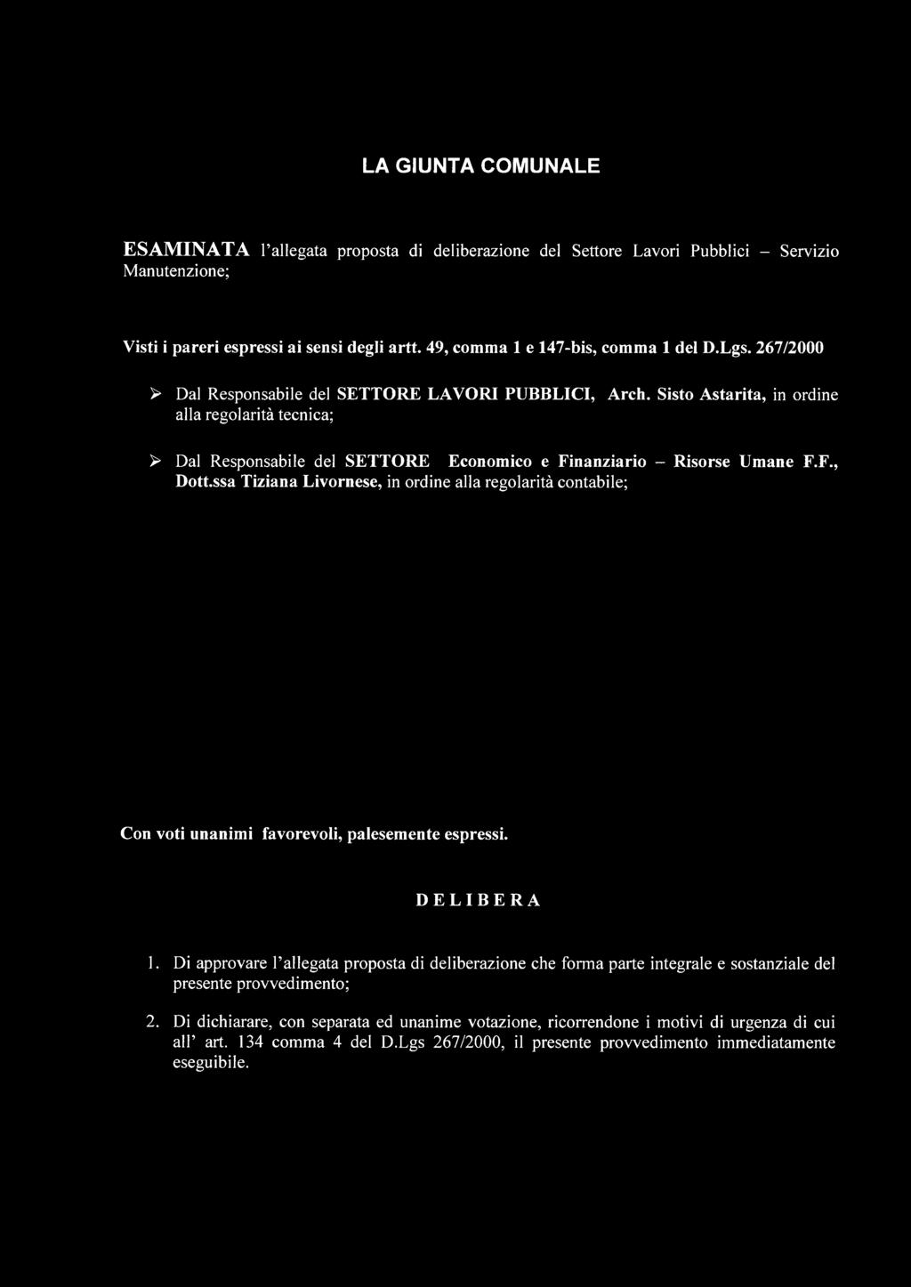 Sisto Astarita, in ordine alla regolarità tecnica; > Dal Responsabile del SETTORE Economico e Finanziario - Risorse Umane F.F., Dott.