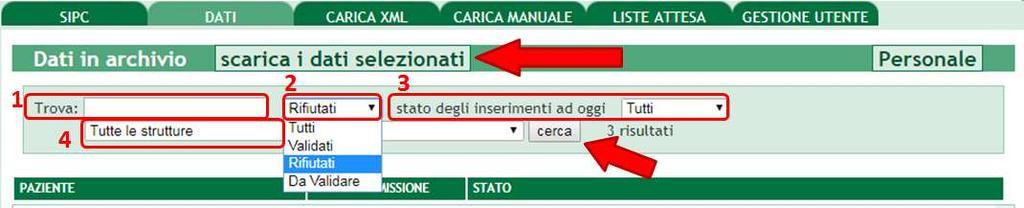 E possibile in alternativa effettuare preliminarmente una selezione per poter scaricare solo un sottoinsieme dei dati presenti in archivio.