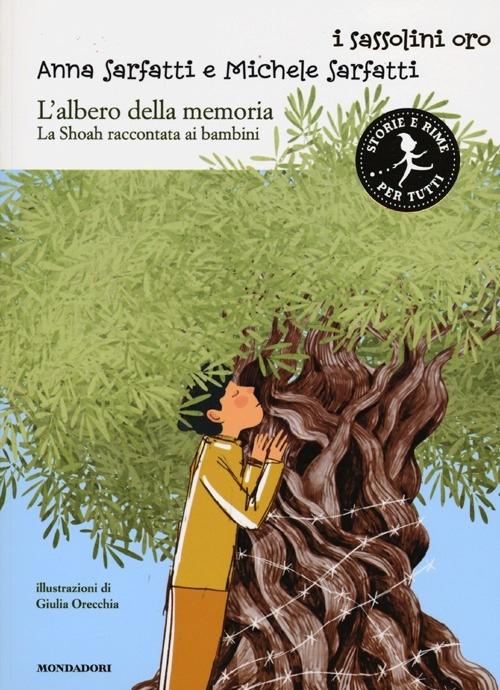 L'ALBERO DELLA MEMORIA Anna Sarfatti e Michele Sarfatti Mondadori Firenze, 1938.