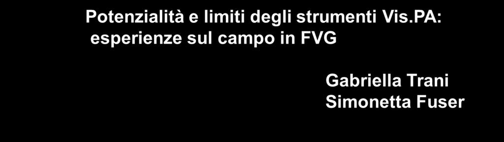 Titolo intervento LA VALUTAZIONE DI IMPATTO SULLA SALUTE IN ITALIA: SCENARI, STRUMENTI,