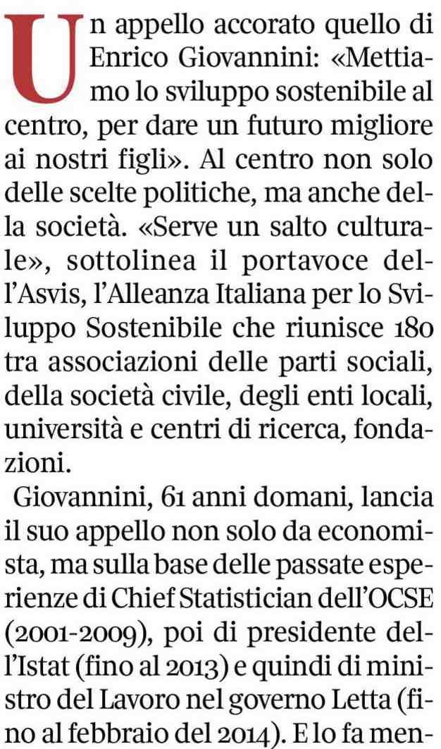 «Serve un salto culturale», sottolinea il portavoce dell Asvis, l Alleanza Italiana per lo Sviluppo Sostenibile che riunisce 180 tra associazioni delle parti sociali, della società civile, degli enti