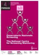 Screening per il cervicocarcinoma uterino 100,0% 90,0% 80,0% 70,0% 60,0% 50,0% 40,0%