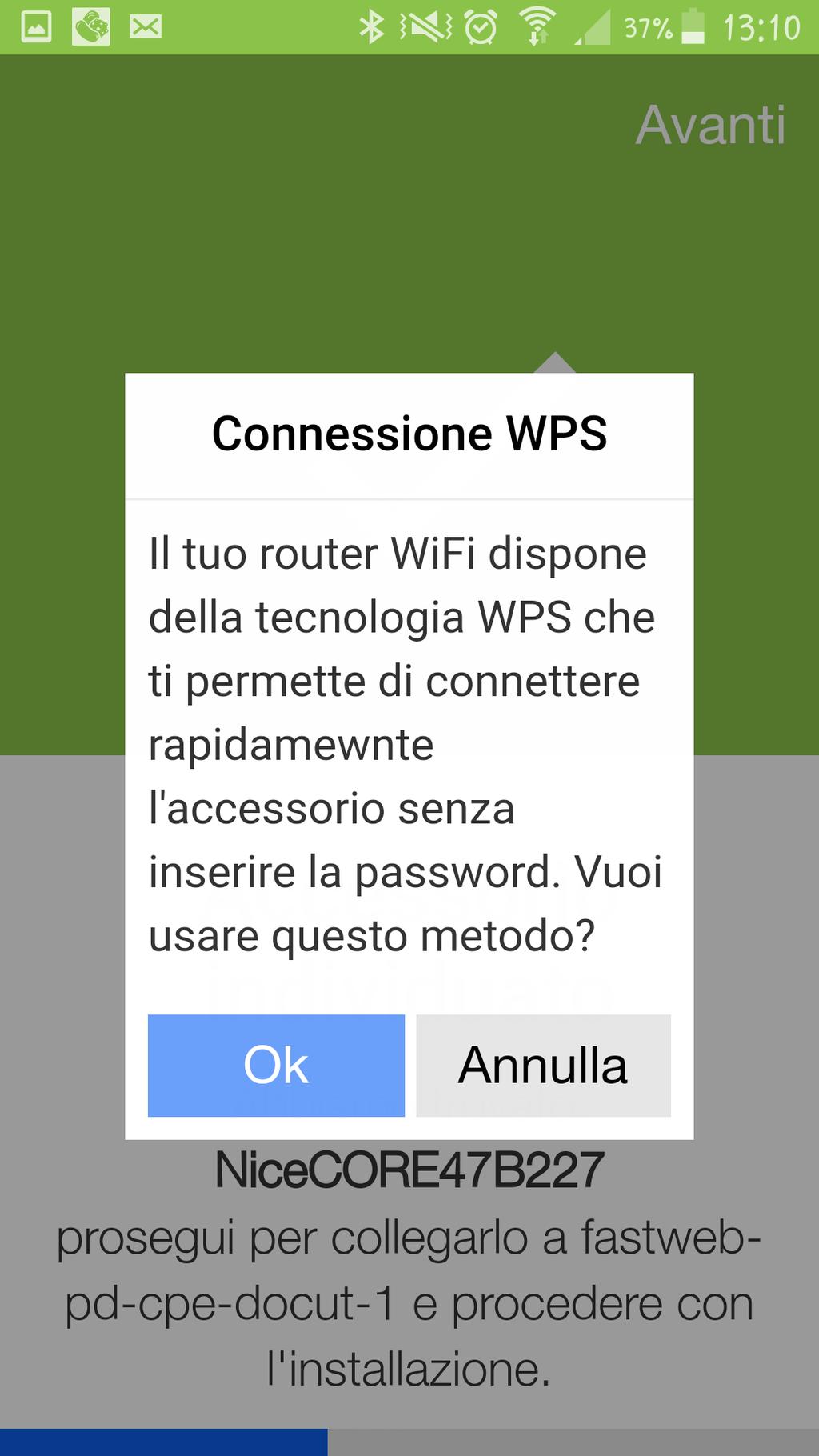 CONFIGURAZIONE CON TECNOLOGIA MYNICE CONFIGURAZIONE CON TECNOLOGIA MYNICE 08 Connessione WPS (solo con CORE e sistema Android) Se il router WiFi domestico utilizza la tecnologia WPS premere Ok,