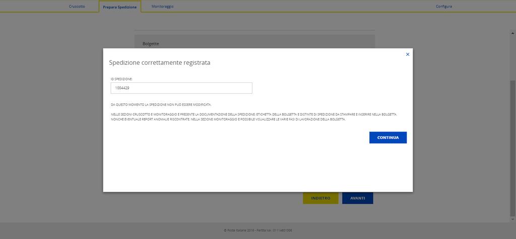 3.6 ID SPEDIZIONE: cliccando sul tasto CONCLUDI si termina la preparazione della spedizione ed il Portale restituisce un ID SPEDIZIONE con il quale si può ricercare all interno delle sezioni