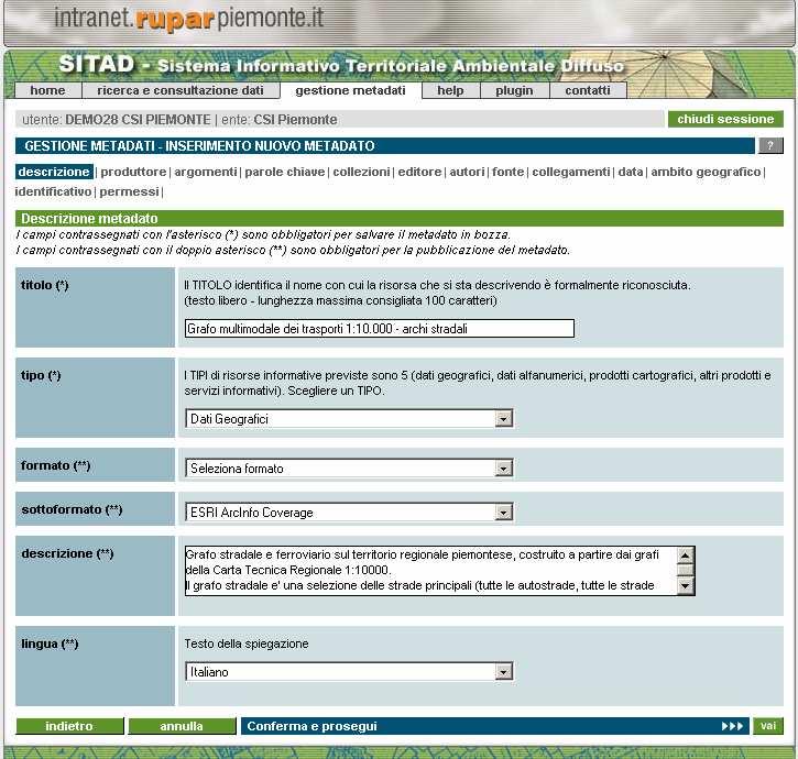 in accordo con le indicazioni ISO19115 e la specifica Dublin Core